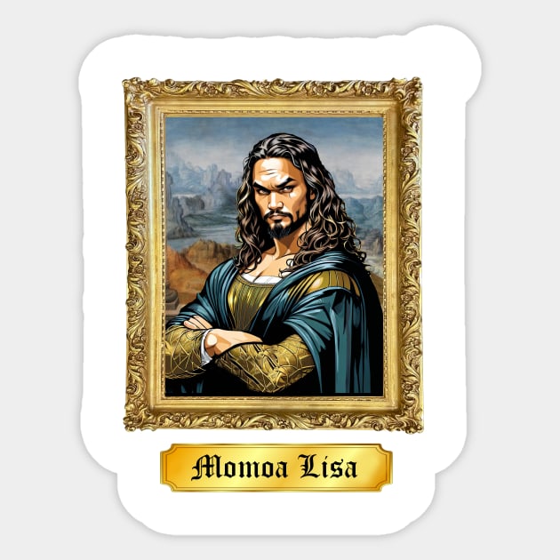 Momoa Lisa Sticker by sjinsanjose1